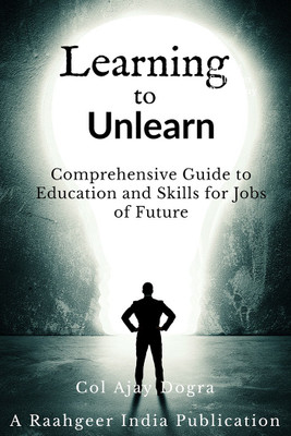 Learning to Unlearn(English, Paperback, Raahgeer India Entreprises)