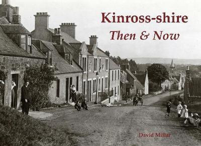 Kinross-shire Then & Now(English, Paperback, Millar David)