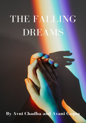 The Falling Dreams(English, Paperback, Avni Chadha)