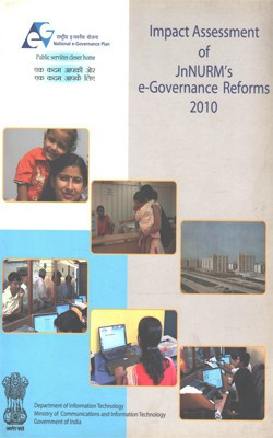 Impact Assessment Of JnNurm's E-Governance Reforms 2010(Paperback, Min. of Communications and Info. Tech.)