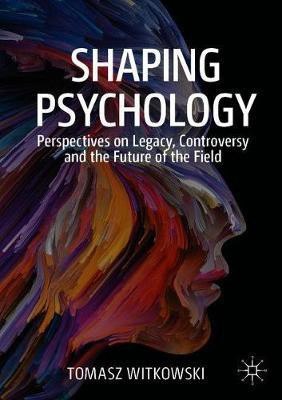 Shaping Psychology(English, Paperback, Witkowski Tomasz)