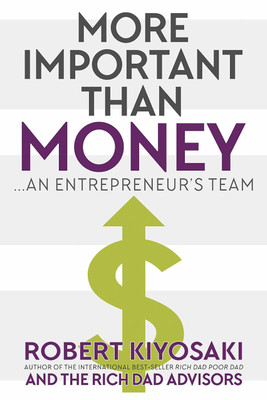 More Important Than Money - MM Export Ed.  - An Entrepreneur's Team(English, Paperback, Kiyosaki Robert)