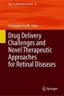 Drug Delivery Challenges and Novel Therapeutic Approaches for Retinal Diseases(English, Hardcover, unknown)