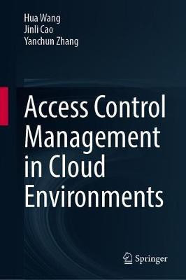 Access Control Management in Cloud Environments(English, Hardcover, Wang Hua)