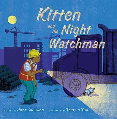 Kitten and the Night Watchman(English, Paperback, Sullivan John)