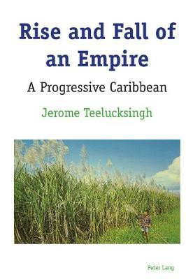 Rise and Fall of an Empire(English, Hardcover, Teelucksingh Jerome)