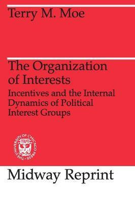 The Organization of Interests(English, Paperback, Moe Terry M.)