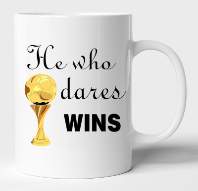 BLISSart He Who Dares WINS Motivational White Ceramic Best For Gift Ceramic Coffee Mug(350 ml)