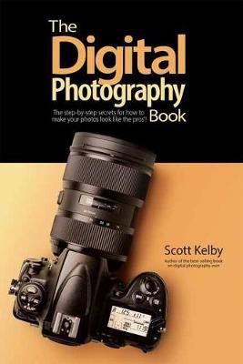 The Digital Photography Book(English, Paperback, Kelby Scott)