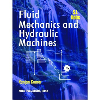 Fluid Mechanics and Hydraulic Machines(Paperback, RANJAN KUMAR)