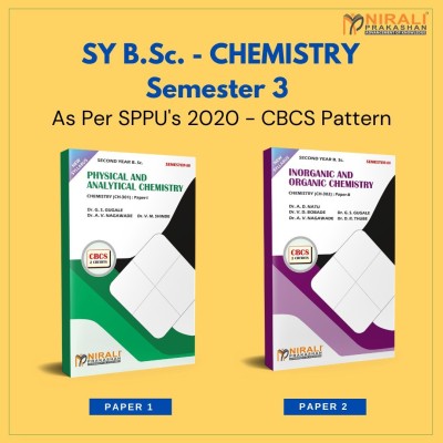 {Set of 2 Books} B.Sc. Chemistry - SY Semester 3 - As per SPPU's 2020 CBCS Pattern [PHYSICAL AND ANALYTICAL CHEMISTRY (Paper 1) , INORGANIC AND ORGANIC CHEMISTRY (Paper 2)](Paperback, Dr. V. M. Shinde, Dr. A. V. Nagawade, Dr. G. S. Gugale, Dr. V. D. Bobade, Dr. R. A. Pawar, Dr. A. D. Natu, Dr. D. R.