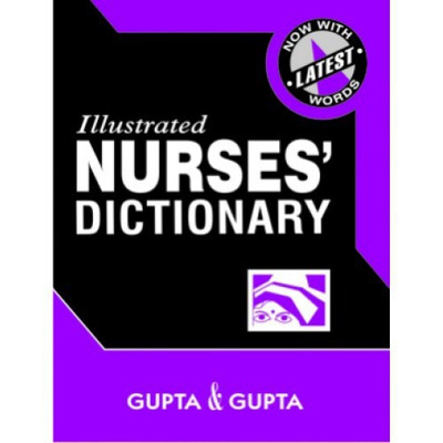 Illustrated Nurses Dictionary, 3/E(English, Paperback, Gupta)