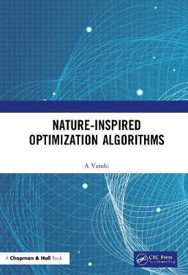 Nature-Inspired Optimization Algorithms(English, Hardcover, A Vasuki)