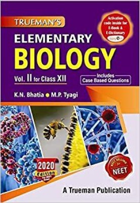 Trueman's Elementary Biology, Volume - 2 For Class 12 (Examination 2020-2021) Paperback – 1 January 2020(Paperback, Trueman's)