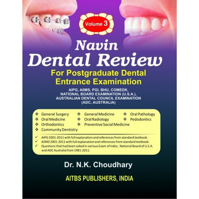 Navin Dental Review For Postgraduate Dental Entrance Examination(Paperback, N.K. CHOUDHARY)