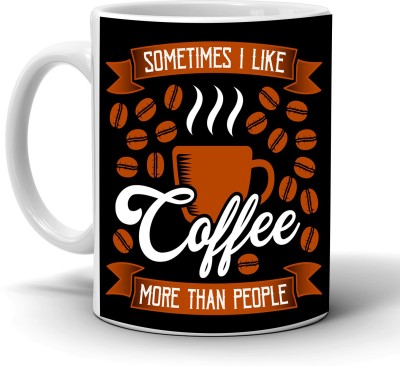 Just Moments Premium Quality Coffee for COFFEE Lovers, Quote Printed on Both the Sides. (JM15) Ceramic Coffee Mug(350 ml)