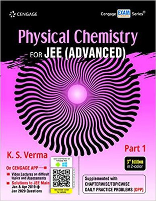 Physical Chemistry For JEE (Advanced): Part 1, 3E Paperback(Paperback, K. S. Verma)