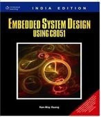 Embedded System Design Using C8051 1st  Edition(English, Paperback, Huang Han-Way)