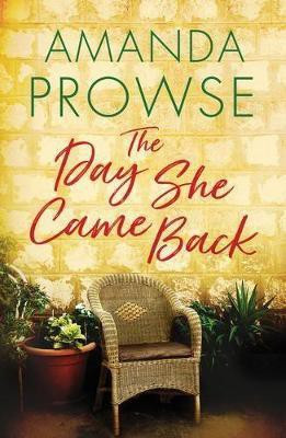 The Day She Came Back(English, Paperback, Prowse Amanda)
