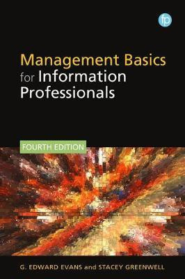 Management Basics for Information Professionals(English, Paperback, Evans G. Edward)