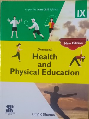 Sarswati Health And Physical Education For Class 9th(Paperback, Dr. V K Sharma)