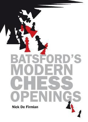 Batsford's Modern Chess Openings(English, Paperback, De Firmian Nick)