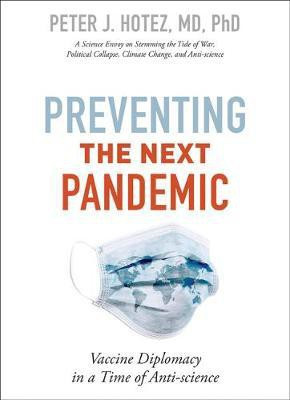 Preventing the Next Pandemic(English, Hardcover, Hotez Peter J.)