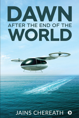 Dawn after the End of the World(English, Paperback, Jains Chereath)