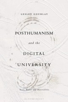 Posthumanism and the Digital University(English, Paperback, Gourlay Lesley Dr)