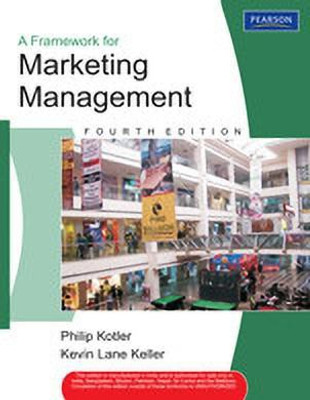 A Framework for Marketing Management 4th Edition(English, Paperback, Kotler Philip)