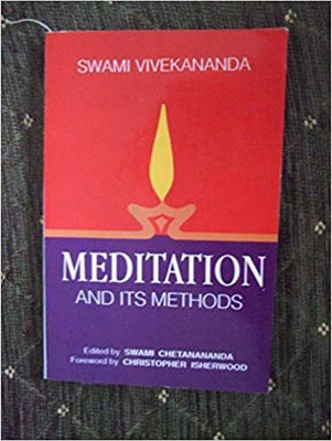Meditation and its Methods: According to Swami Vivekananda(Paperback, Swami Vivekananda (Author))