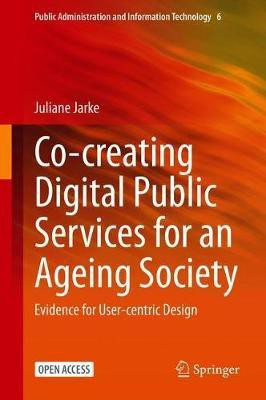 Co-creating Digital Public Services for an Ageing Society(English, Hardcover, Jarke Juliane)