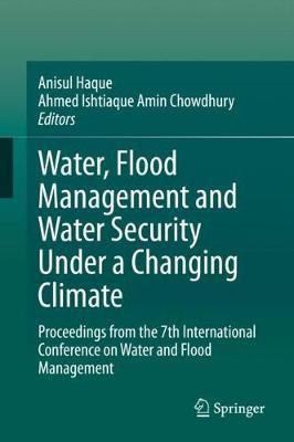 Water, Flood Management and Water Security Under a Changing Climate(English, Hardcover, unknown)
