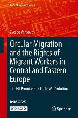 Circular Migration and the Rights of Migrant Workers in Central and Eastern Europe(English, Hardcover, Vankova Zvezda)