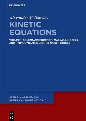 Boltzmann Equation, Maxwell Models, and Hydrodynamics beyond Navier-Stokes(English, Hardcover, Bobylev Alexander V.)