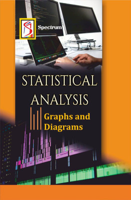 Statistical Analysis, Diagram and Graphs from Spectrum Books(Paperback, Spectrum Books Pvt Ltd)