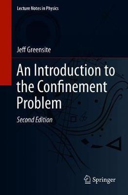 An Introduction to the Confinement Problem(English, Paperback, Greensite Jeff)