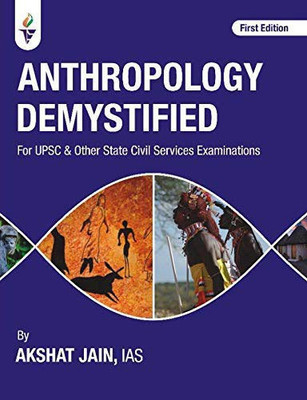 Anthropology Demystified (Paperback, Akshat Jain IAS) - 2020 (Paperback, akshat jain ias)