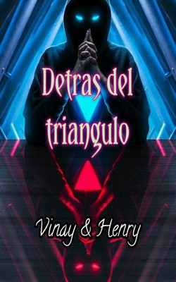 detras del triangulo(English, Paperback, Vinay Rajendra Dolase)