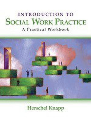 Introduction to Social Work Practice FIRST Edition(English, Paperback, Knapp Herschel)