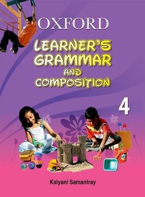 Oxford Learner's Grammar and Composition 4 Primary(English, Paperback, Samantray Kalyani)