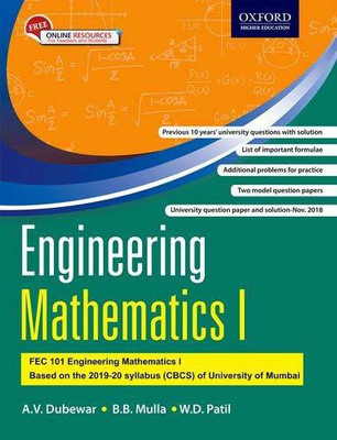 Engineering Mathematics I - FEC 101 Based on the 2019 - 20 Syllabus (CBSE) of University of Mumbai  - Previous 10 Years' University Two Model Question Papers and Solution, List of Important Formulae With Additional Problems for Practice - Nov. 2018 Second Edition(English, Paperback, B. B. Mulla, W. 