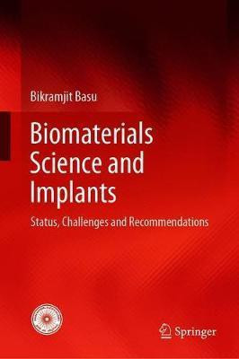 Biomaterials Science and Implants(English, Hardcover, Basu Bikramjit)