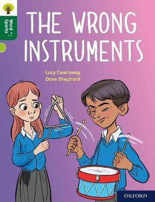 Oxford Reading Tree Word Sparks: Level 12: The Wrong Instruments(English, Paperback, Courtenay Lucy)