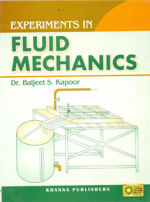 Experiments in Fluid Mechanics(English, Paperback, Baljeet s. Kapoor)
