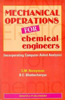 Mechanical Operation for Chemical Engineering(English, Paperback, M. Narayanan C.)