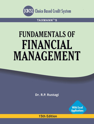 Taxmann's Fundamentals of Financial Management-With Excel Applications (CBCS)(15th Edition August 2020)(Paperback, Dr. R.P. Rustagi)