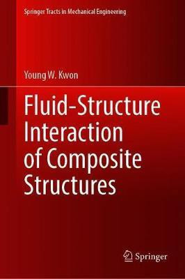 Fluid-Structure Interaction of Composite Structures(English, Hardcover, Kwon Young W.)