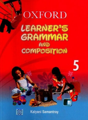 Oxford Learner's Grammar and Composition 5 Primary(English, Paperback, Samantray Kalyani)
