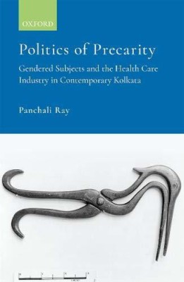 Politics of Precarity(English, Hardcover, Ray Panchali)